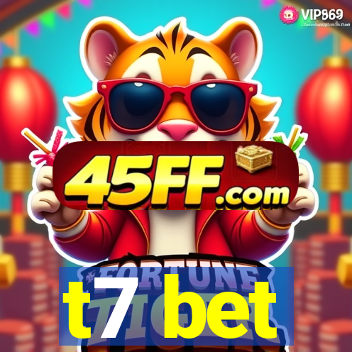t7 bet